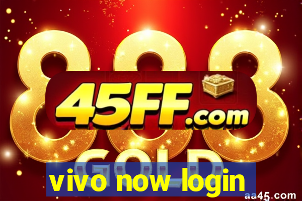 vivo now login